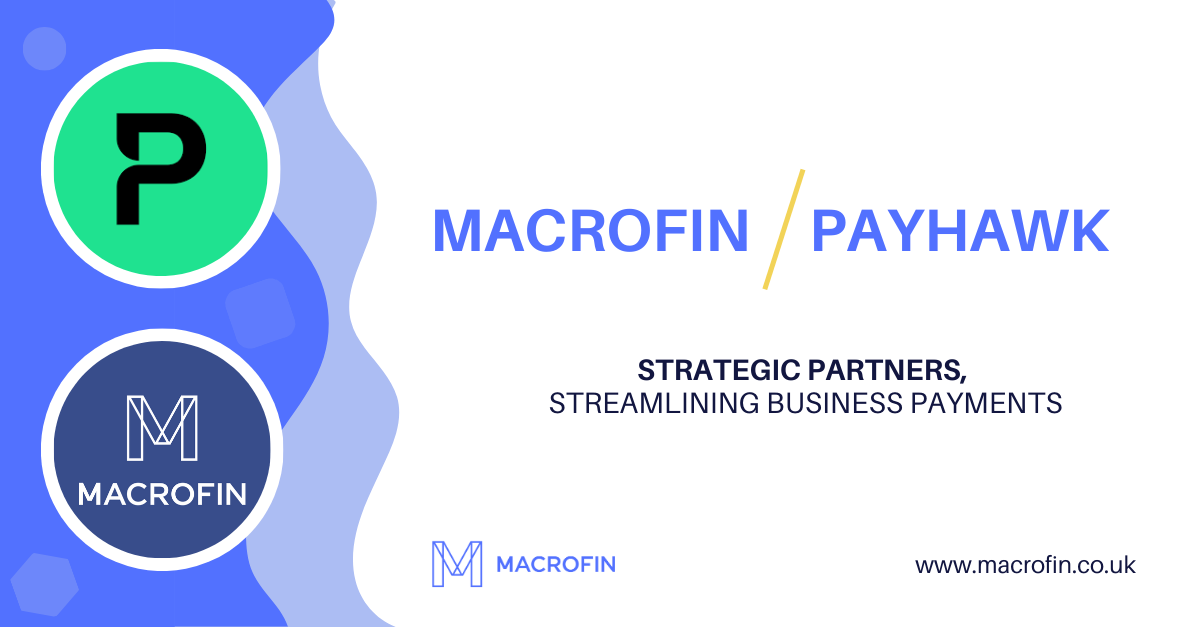 MacroFin & Payhawk – Strategic Partners, Streamlining Business Payments