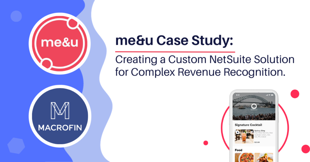 Creating a Custom NetSuite Solution for Complex Revenue Recognition: me&u Case Study